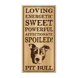 Pit Bull Wood Personality Sign Metal Plate Sign