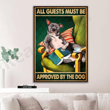 All Guests Must Be Approved by the Pit Bull Poster