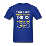 Stubborn French Bulldog Tricks Men's T-Shirt