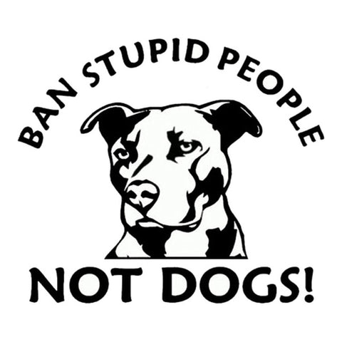 Bank Stupid People Not Dogs! Pit Bull Sticker (4.5" x  3.9")