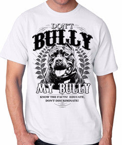 Don't My Bully My Bully Men's T-Shirt