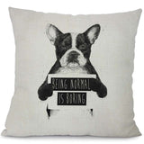 Being Normal is Boring Mugshot French Bulldog Pillowcase